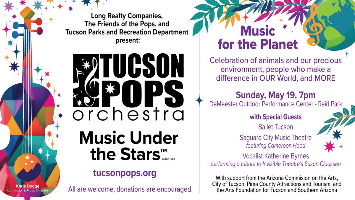Tucson Pops Orchestra presents a "Music For The Planet" Concert