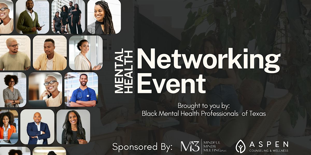 Mental Health Networking Event: Connecting Black Mental Health Professionals