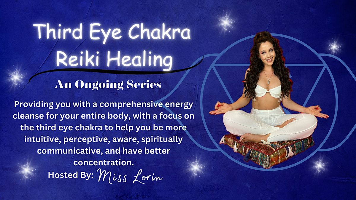 Private Third Eye Chakra Reiki Healing Series