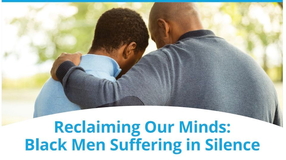 Reclaiming Our Minds: Black Men Suffering in Silence