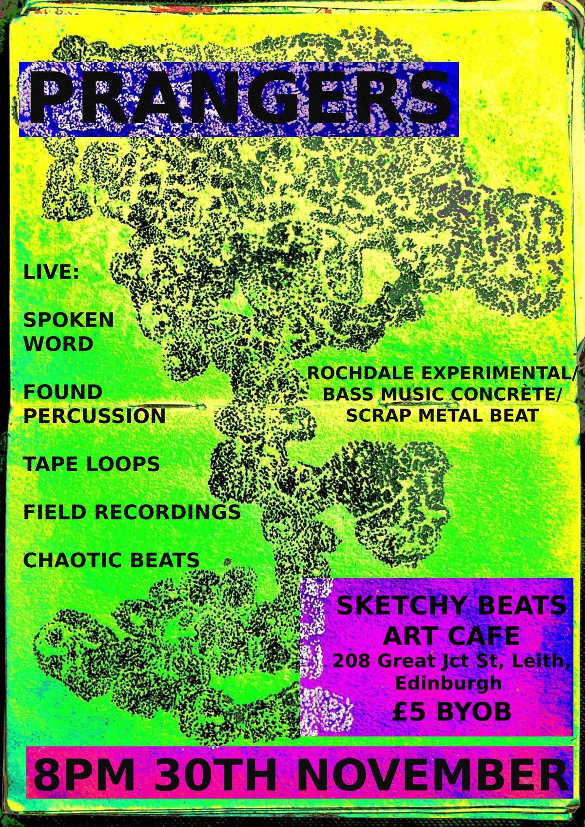 PRANGERS at Sketchy Beats Art Cafe Leith 30th November