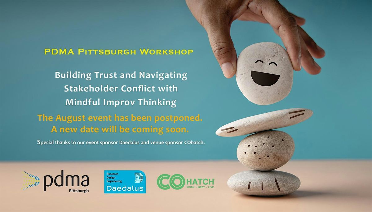 Building Trust & Navigating Stakeholder Conflict w\/Mindful Improv Thinking