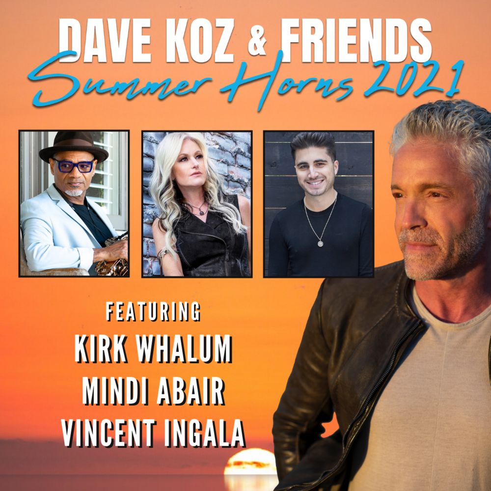 Smooth Summer Jazz: Dave Koz & Friends Summer Horns