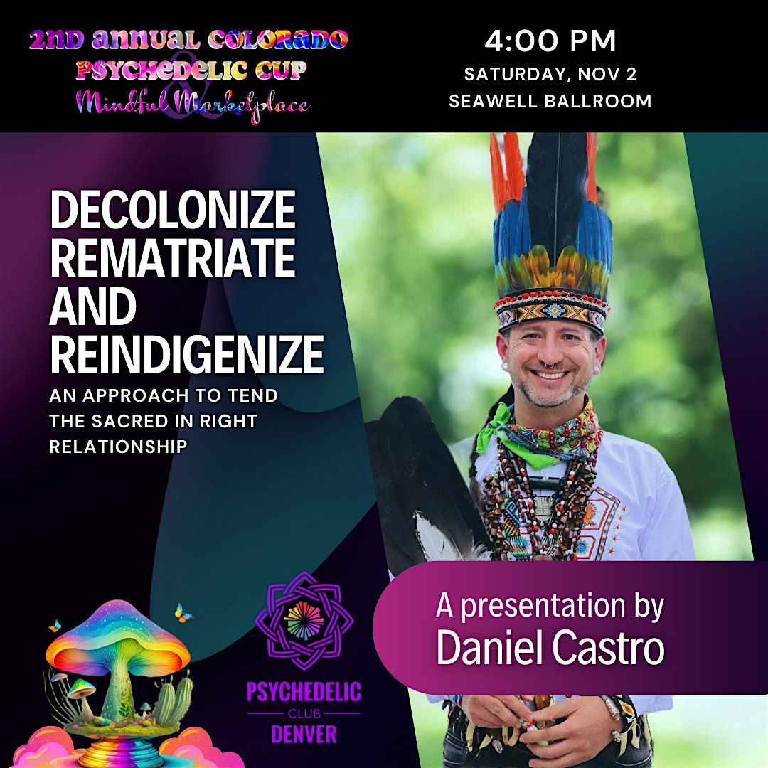 Decolonize, Rematriate and Reindigenize