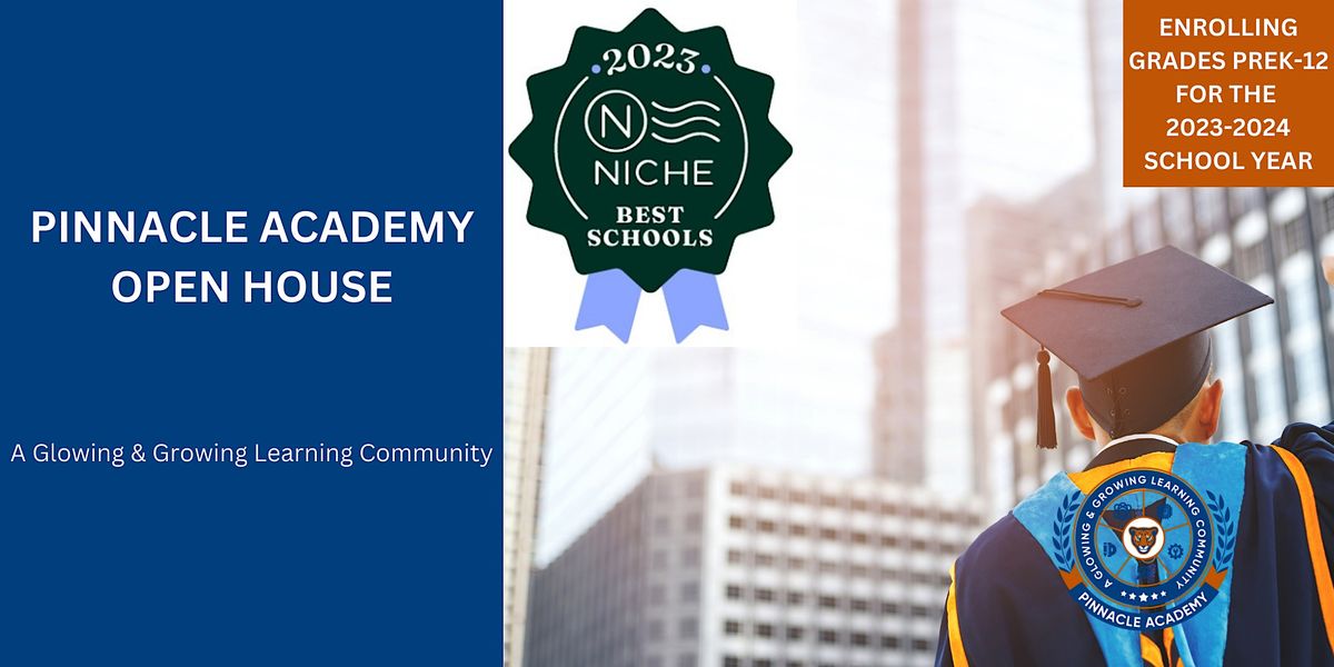 Pinnacle Academy Pinnacle Academy Open House- 2023-2024 School Year, Pinnacle Academy ...