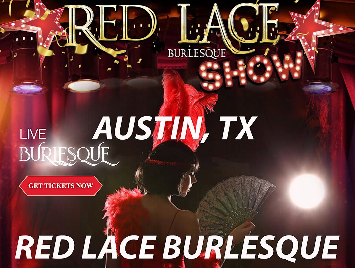 Red Lace Burlesque Show Austin & Variety Show Austin