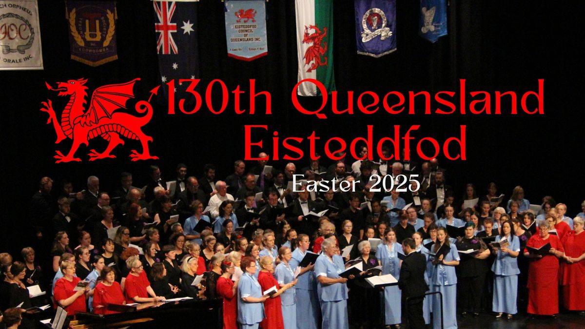 130th Queensland Eisteddfod