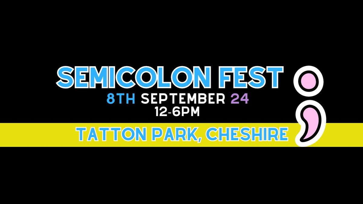 The Semicolon Fest