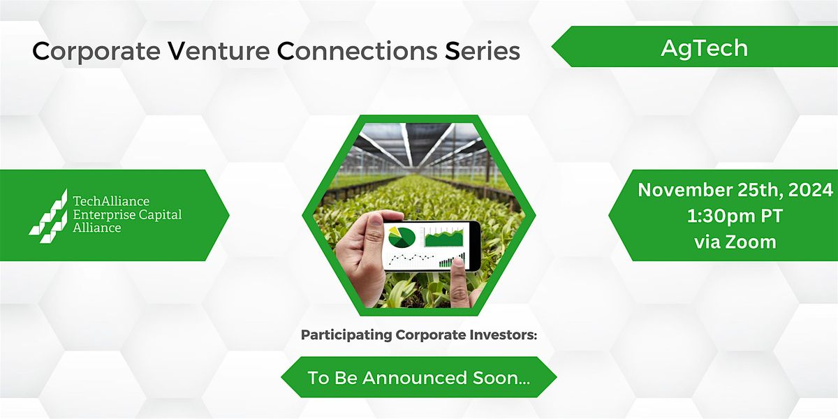 Corporate Venture Connections Series: AgTech