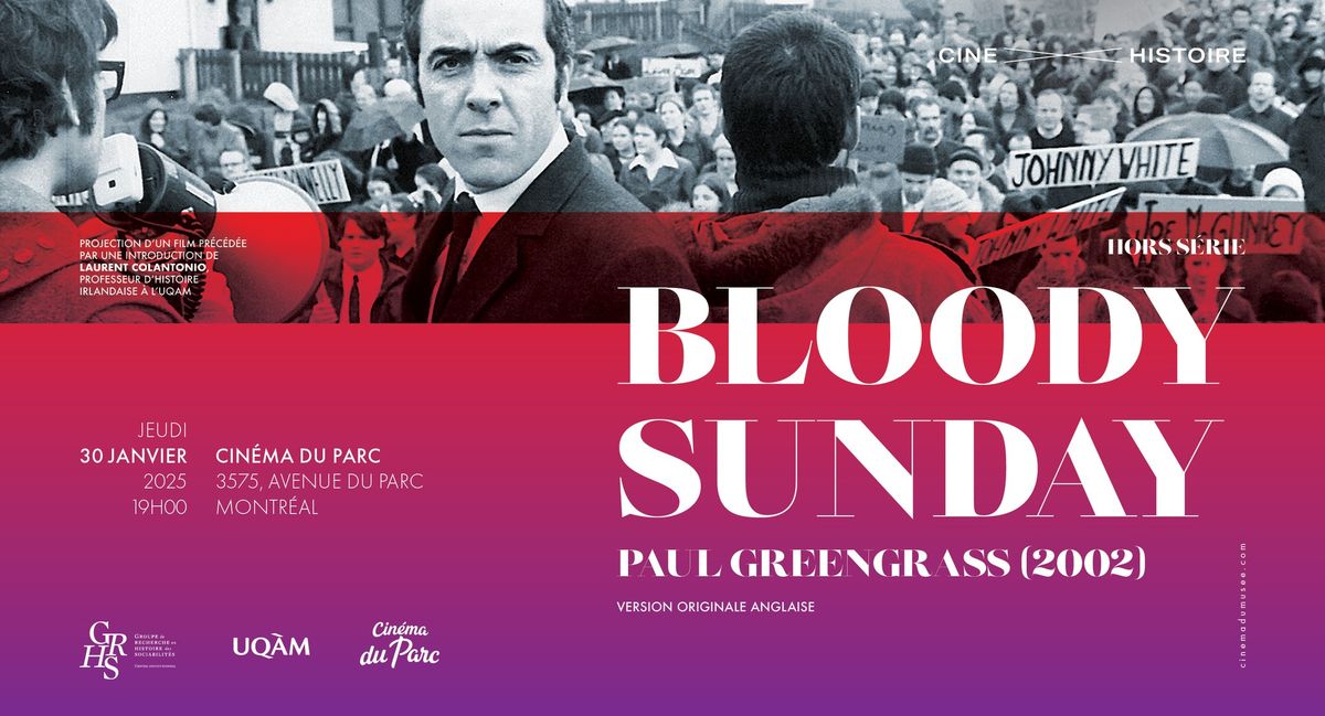 OFF CIN\u00c9-HISTOIRE : BLOODY SUNDAY de Paul Greengrass