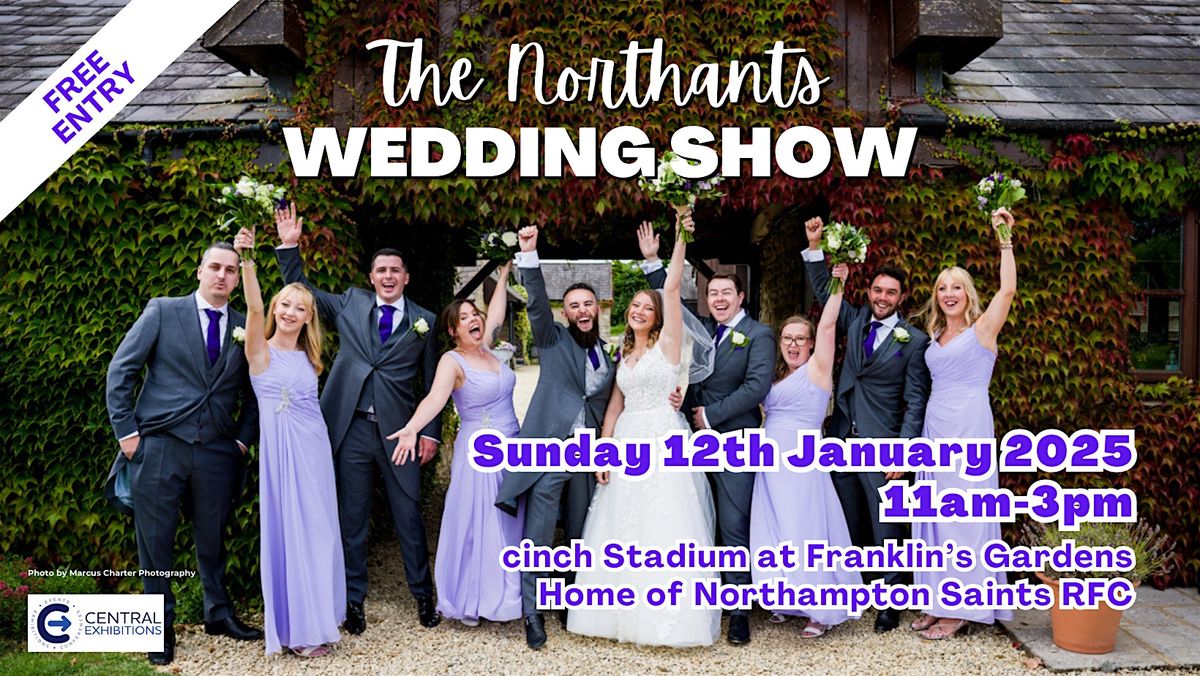 Northants Wedding Show, Franklin's Gardens, Sunday 12th January 2025