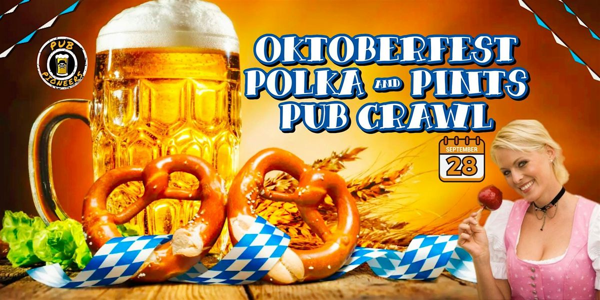 Oktoberfest Polka & Pints Pub Crawl - Allentown, PA