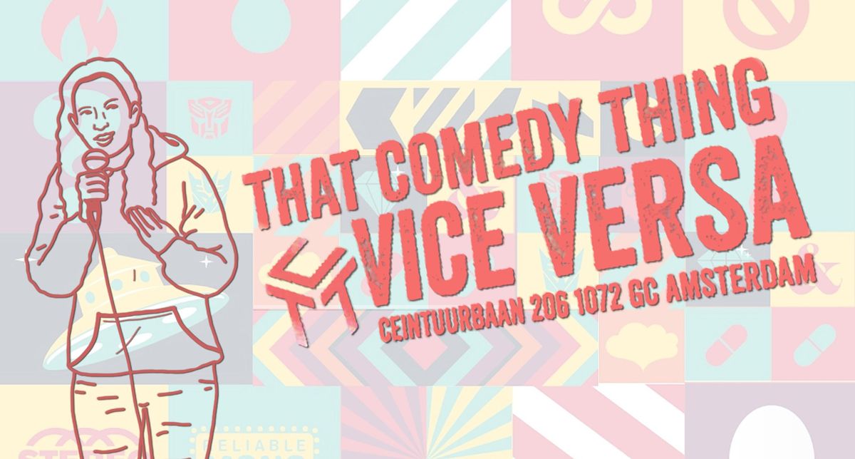 That Comedy Thing at Vice Versa - Saturday Night!