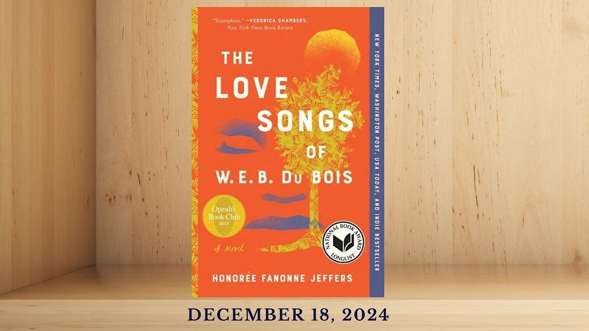 Book Discussion of The Love Songs of W. E. B. Du Bois by Honor\u00e9e F. Jeffers