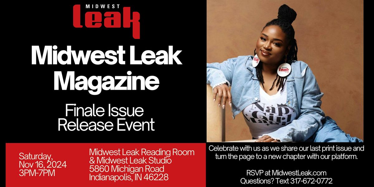 Midwest Leak Finale Issue Release Event