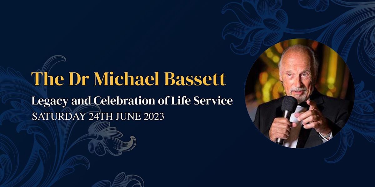 Dr Michael Bassett Celebration of Life Service