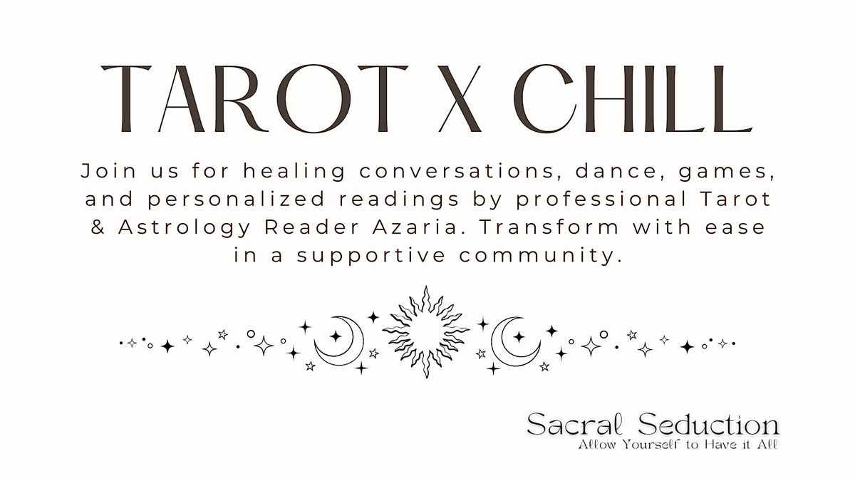 Spiritual Soir\u00e9e: Tarot x Chill `(Dance & Tarot Readings & Real Connection)