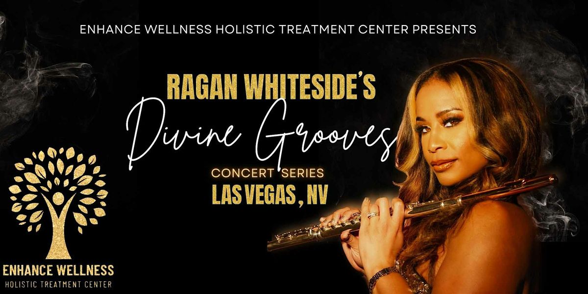 Enhance Wellness presents Divine Grooves with Ragan Whiteside