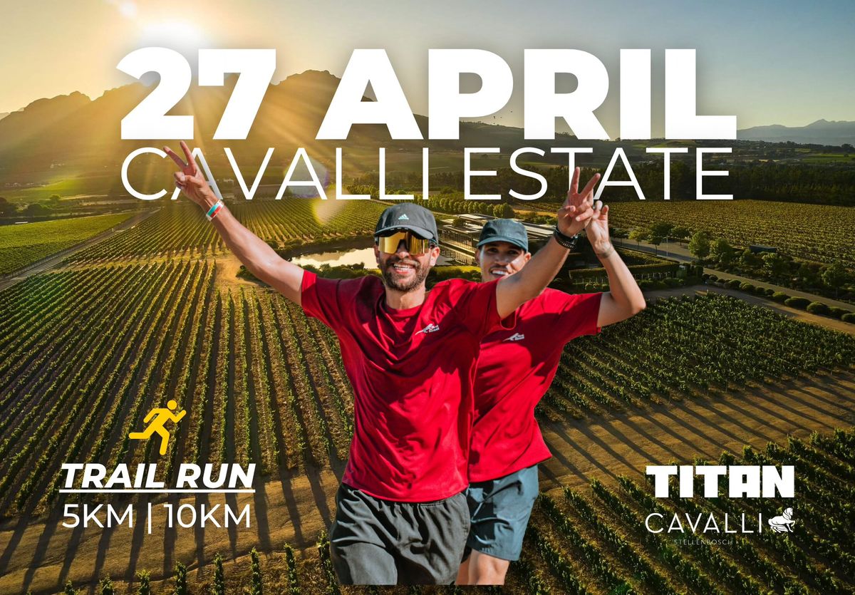 TITAN Trail Run | Cavalli Estate