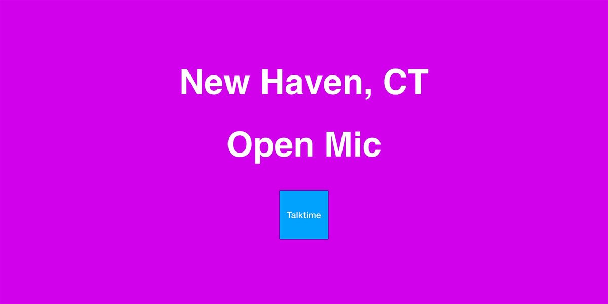 Open Mic - New Haven