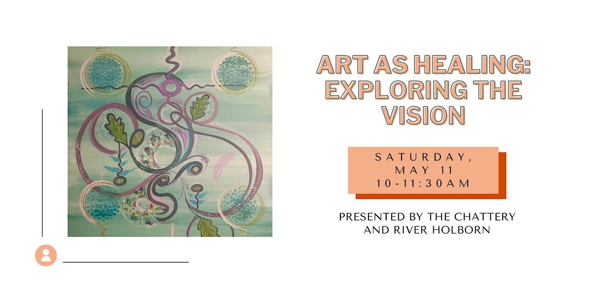 Art as Healing: Exploring the Vision - IN-PERSON CLASS
