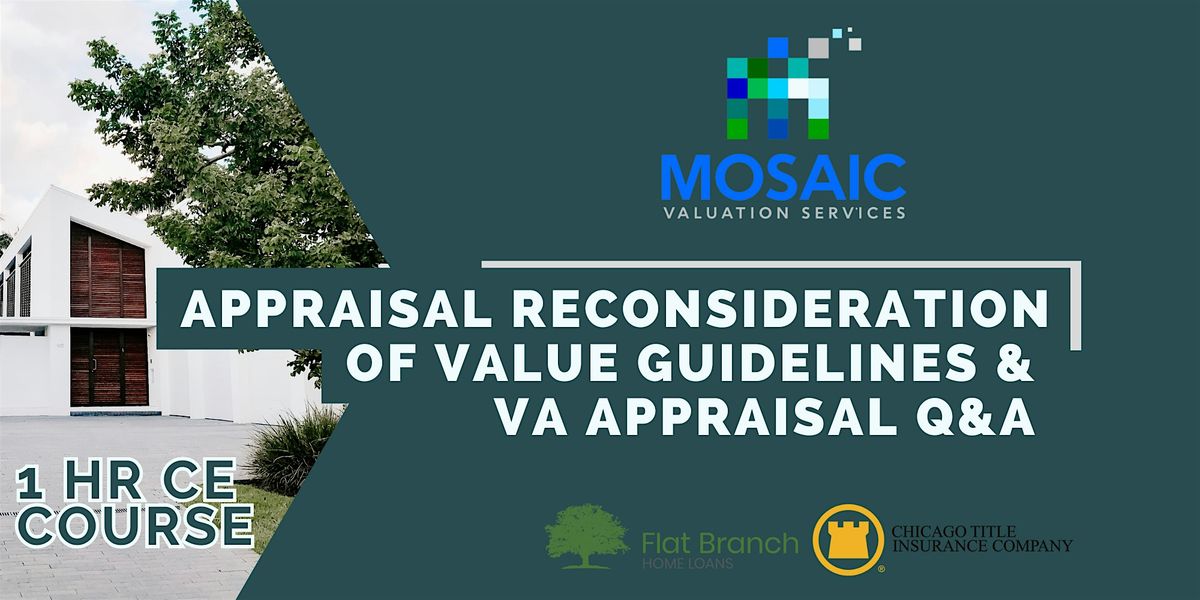 Appraisal Reconsideration of Value Guidelines & VA Appraisal Q&A