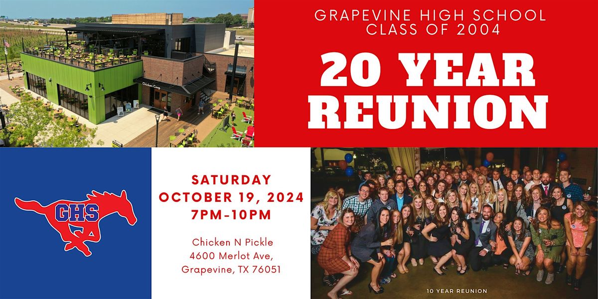 Grapevine High School Class of 2004 - 20 Year Reunion