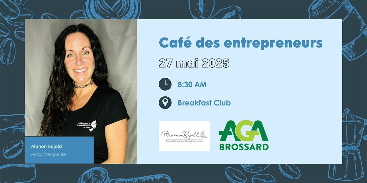 Caf\u00e9 des Entrepreneurs \u2013 Manon Bujold