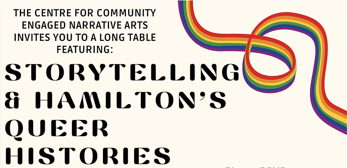 Long Table: Storytelling and Hamilton\u2019s Queer Histories