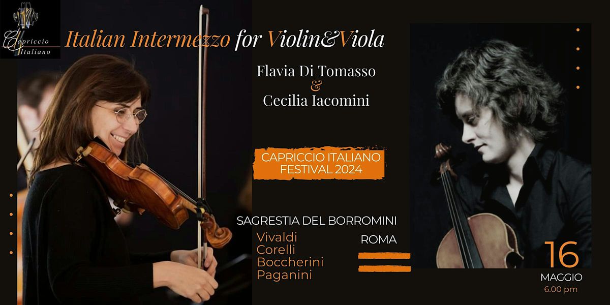 Capriccio Italiano Festival 2024: \u201cITALIAN INTERMEZZO FOR VIOLIN&VIOLA\u201d