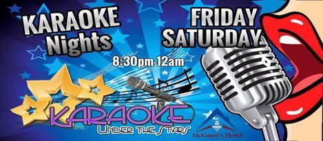 KARAOKE UNDER THE STARS @ McGUIRES HOTEL MACKAY