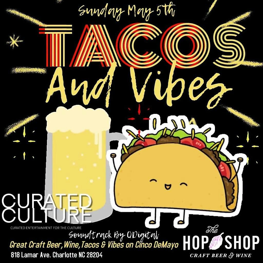 Curated Culture Presents Tacos & Vibes