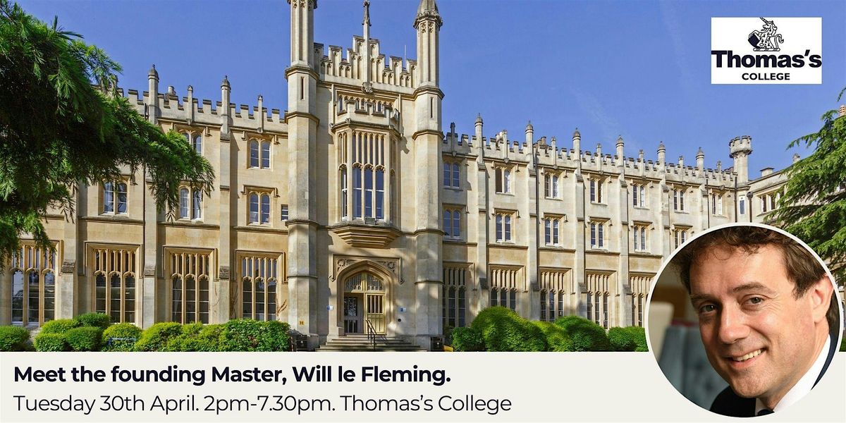 Meet the founding Master of Thomas's College - Tuesday 30th April 2pm