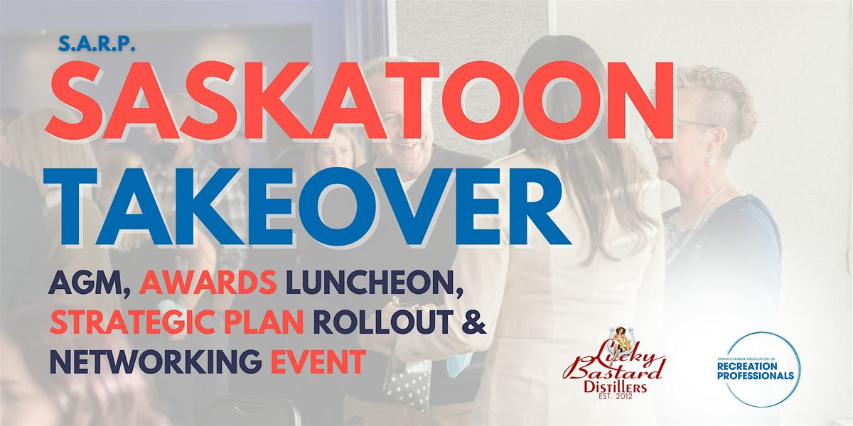 SASKATOON TAKEOVER!