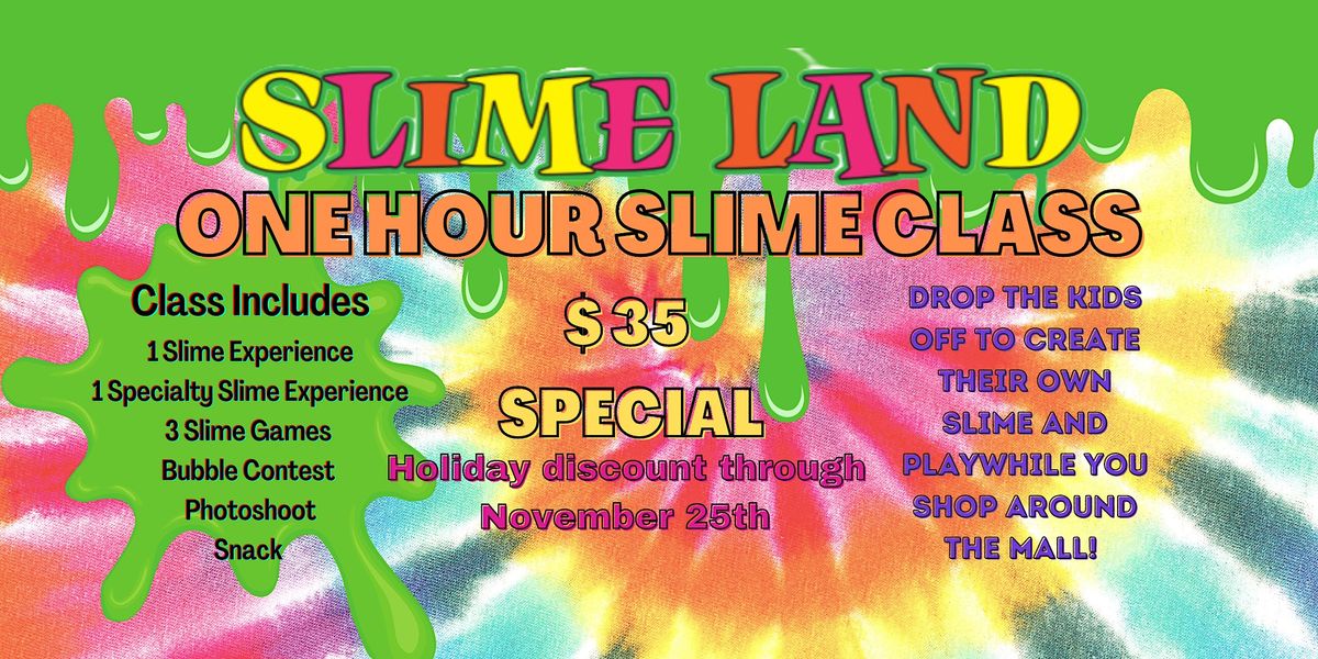 Holiday Slime Class(drop while you shop)