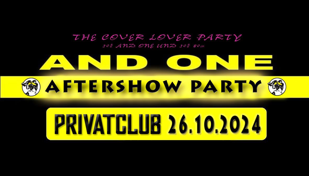 \u272a And One \u272a Aftershow Party \u272a 26.10.24