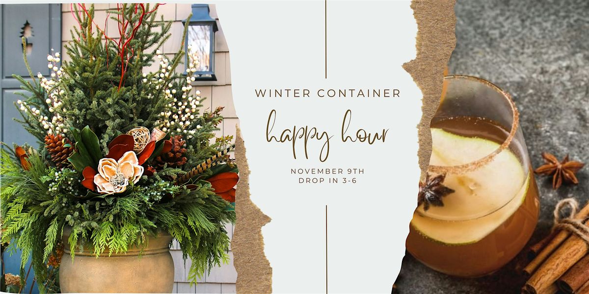 Winter Container Happy Hour