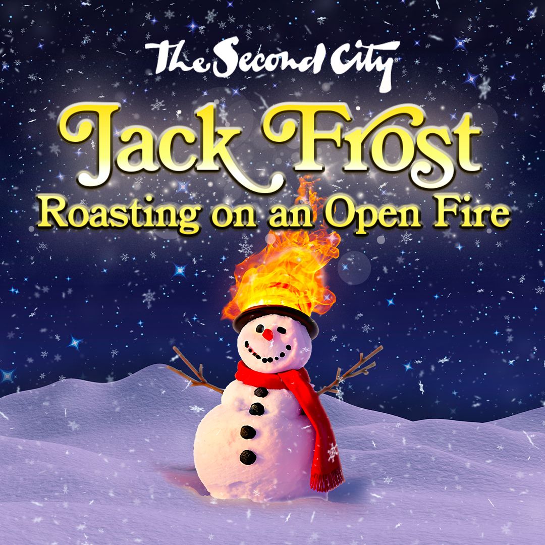The Second City's Jack Frost Roasting On An Open Fire