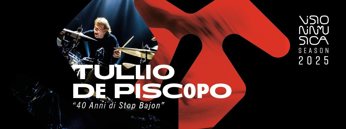 TULLIO DE PISCOPO \u2022 Visioninmusica 2025