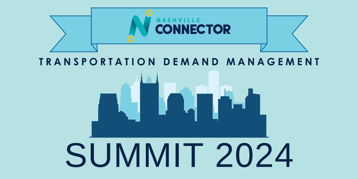 Second Annual Transportation Demand Management Summit 2024