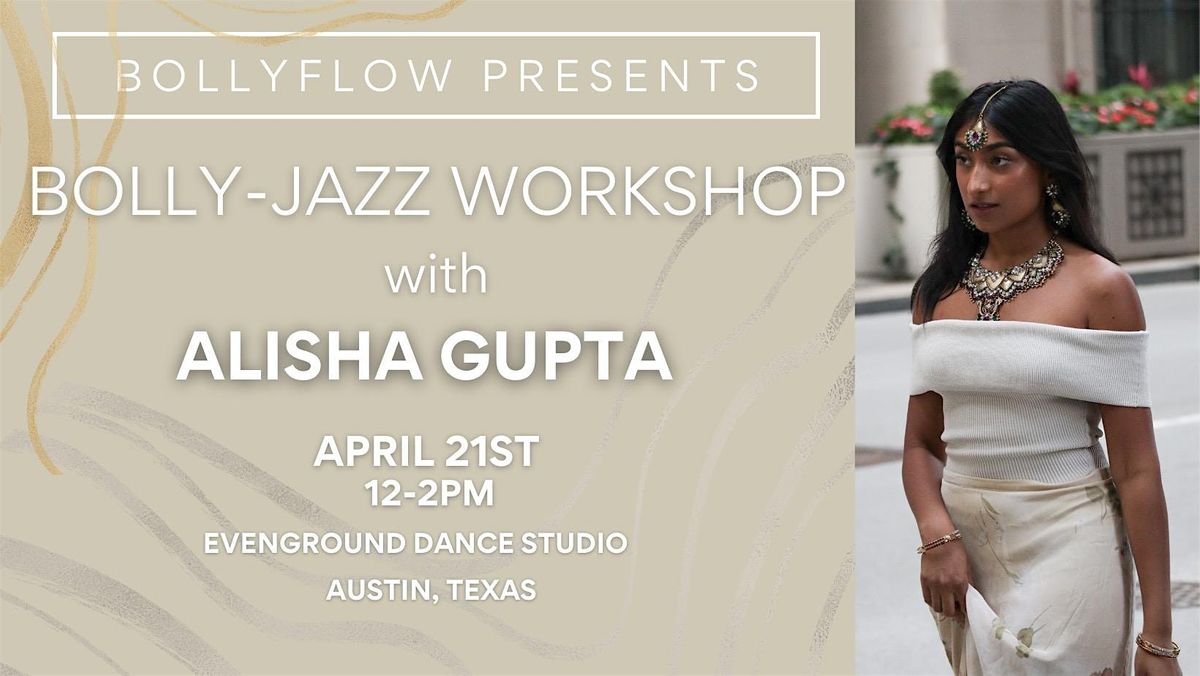 Bolly-Jazz Workshop with Alisha Gupta