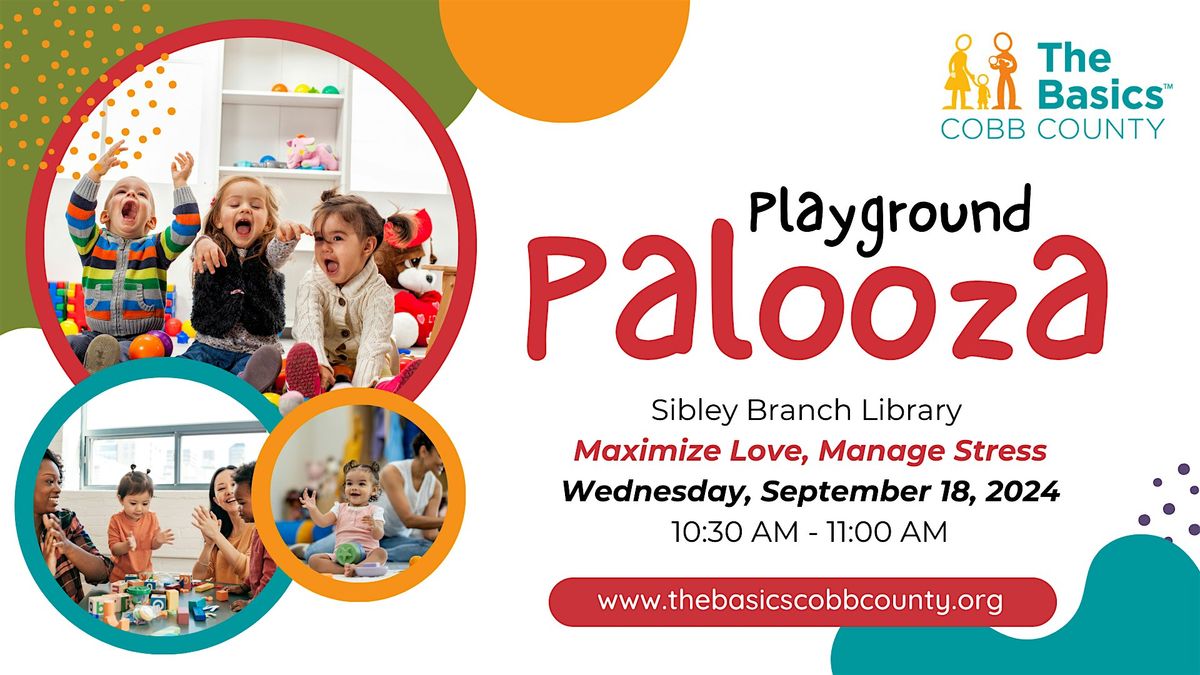 The Basics - Playground Palooza :  Maximize Love, Manage Stress