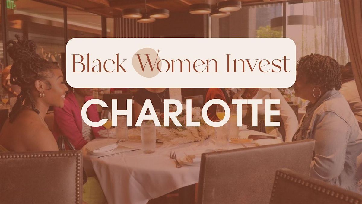 Black Women Invest Charlotte Meetup