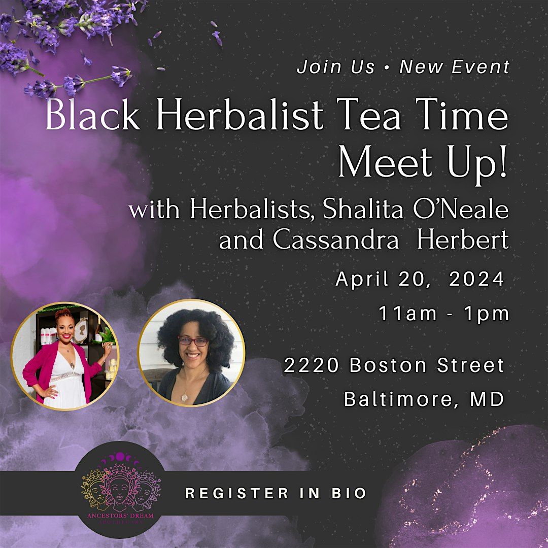 Monthly Black Herbalist Teatime Meet Up