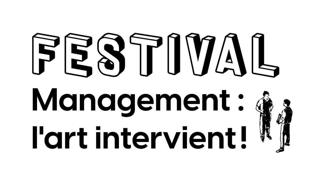 Festival Management : l\u2019art intervient !