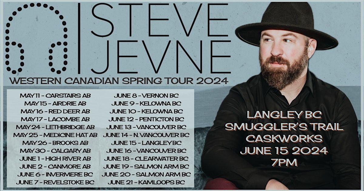 Steve Jevne Western Canadian Spring Tour 2024 - Langley BC