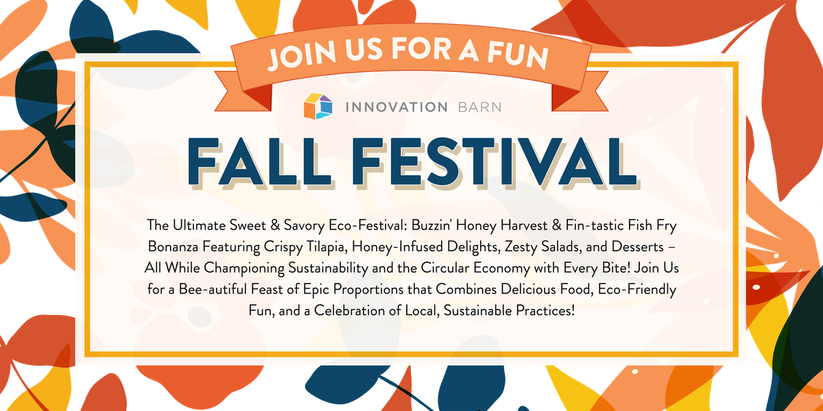 Innovation Barn Fall Festival!