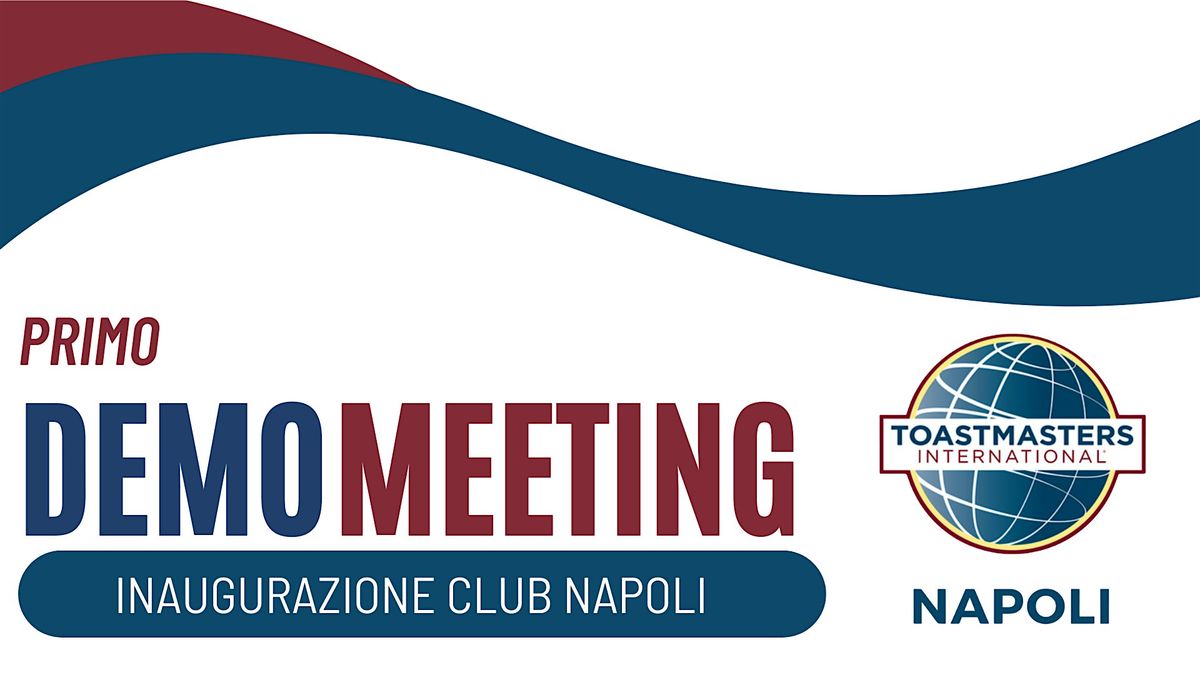 Inaugurazione Club Toastmasters Napoli - Primo Demo Meeting