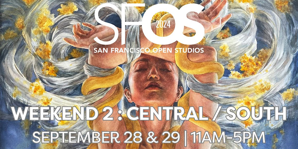 SF Open Studios Weekend Two: Central\/South