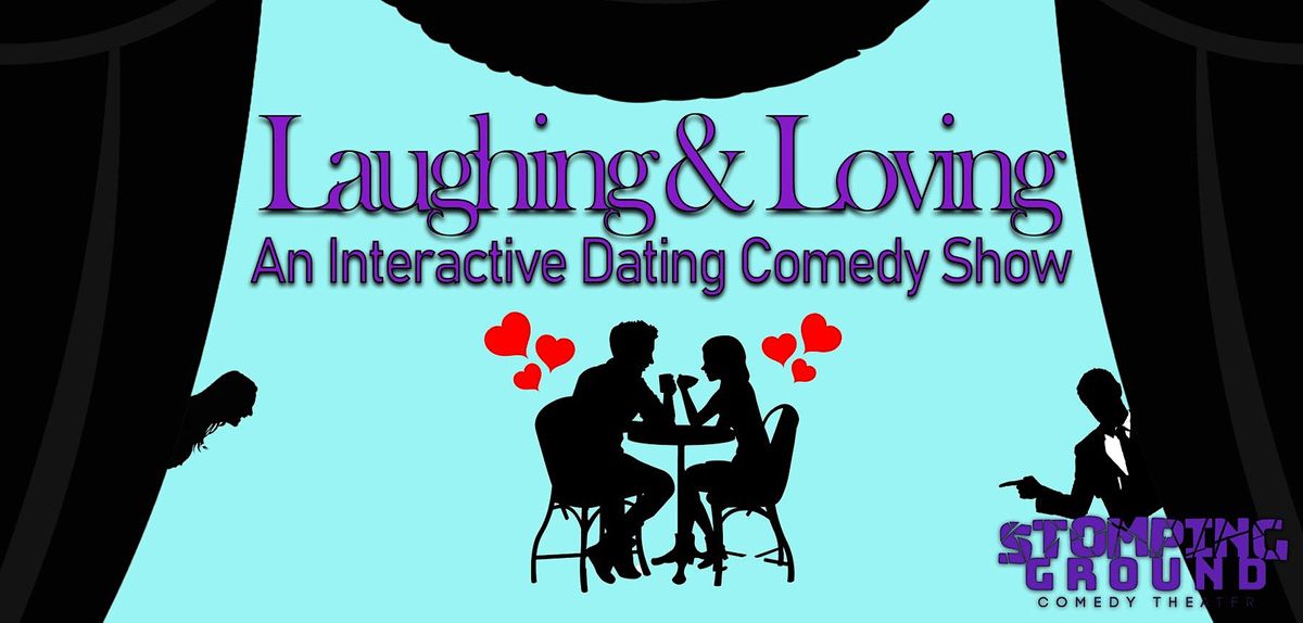 Laughing & Loving: An Interactive Dating Comedy Show